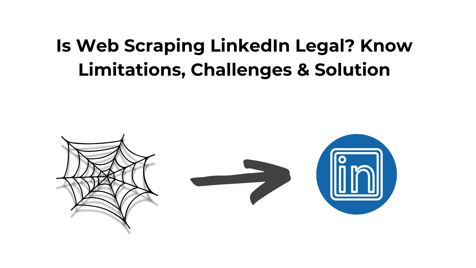 Web Scraping LinkedIn Legal